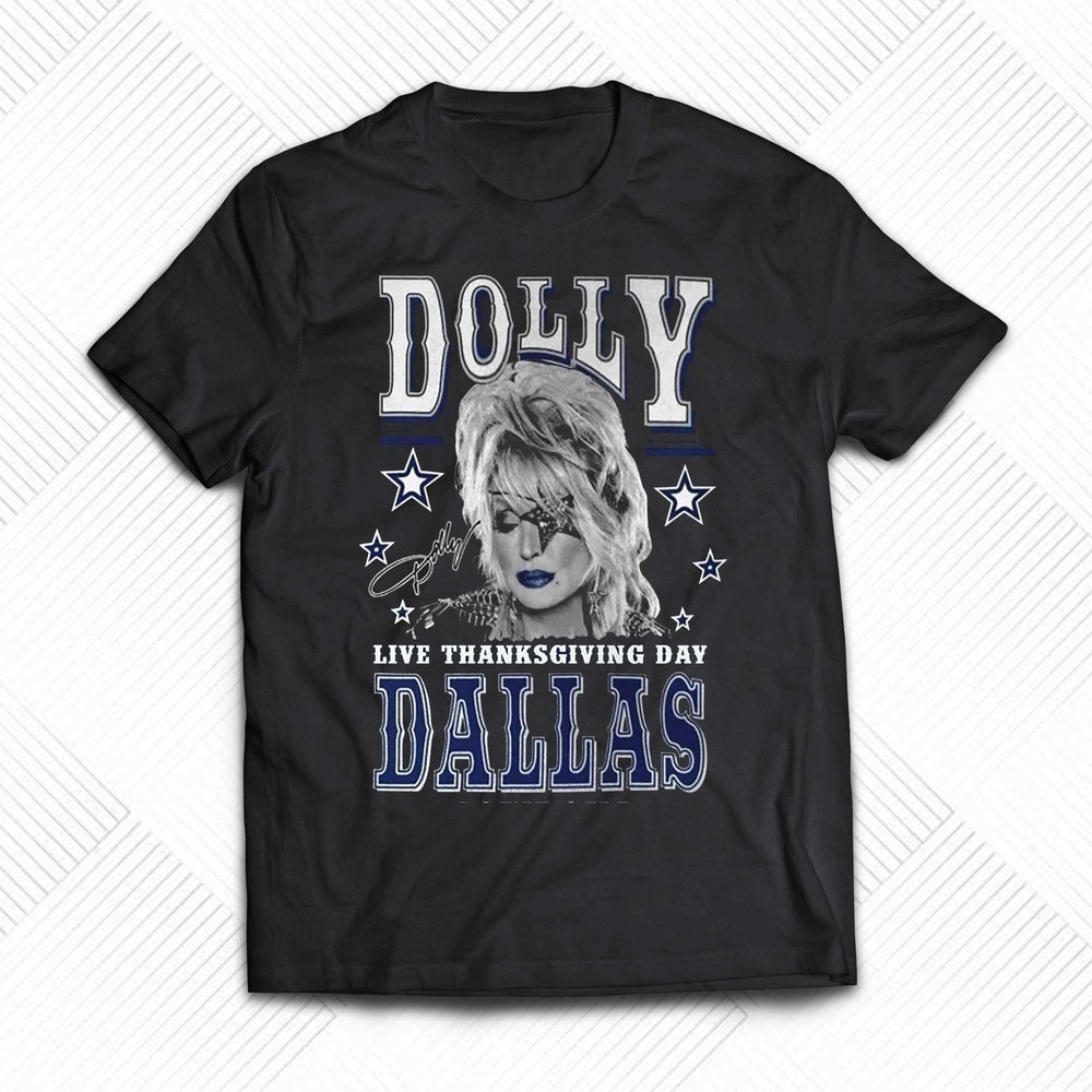 Dolly Live Thanksgiving Day Dallas Cowboys Tshirt